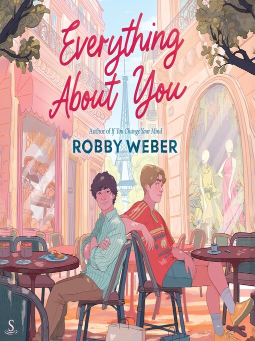 Title details for Everything About You by Robby Weber - Wait list